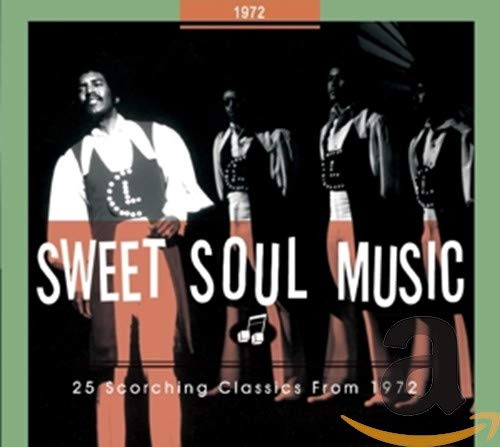 VARIOUS - SWEET SOUL MUSIC 25 SCORCHING CLASSICS 1972 (CD)