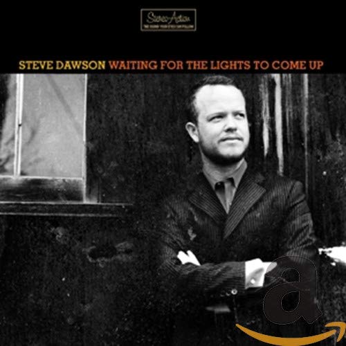 DAWSON,STEVE - WAITING FOR THE LIGHTS TO COME UP (CD)