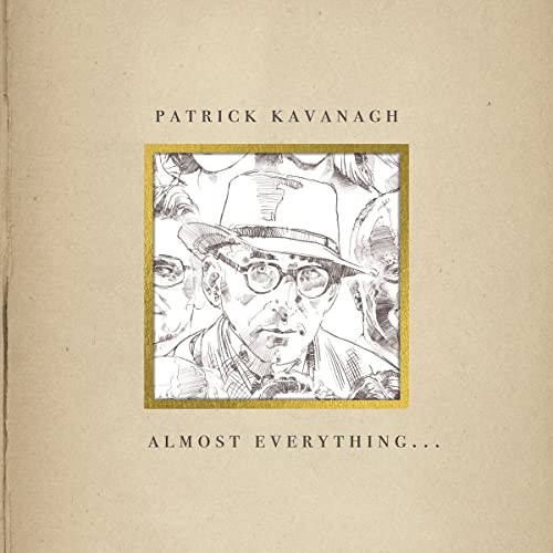 PATRICK KAVANAGH - ALMOST EVERYTHING (CD)