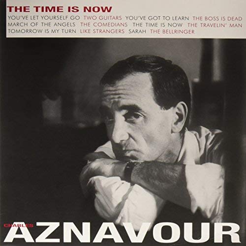AZNAVOUR,CHARLES - THE TIME IS NOW (VINYL)