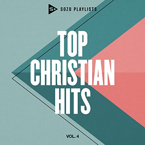 VARIOUS ARTISTS - SOZO PLAYLISTS: TOP CHRISTIAN HITS, VOL. 4 (VARIOUS ARTISTS) (CD)