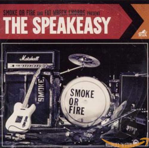 SMOKE OR FIRE - THE SPEAKEASY (CD)