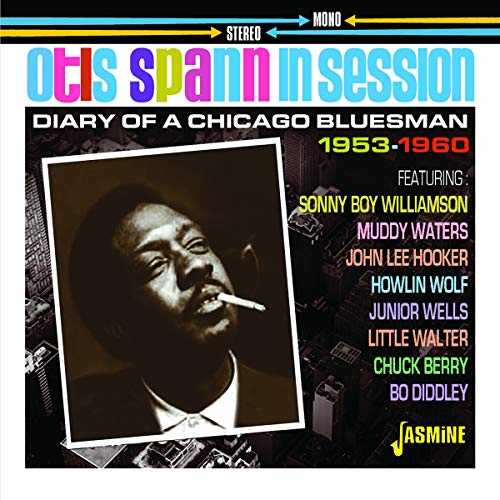 SPANN,OTIS - OTIS SPANN IN SESSION - DIARY OF A CHICAGO BLUESMAN 1953-1960 (CD)