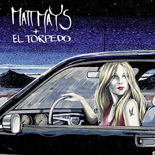 MATT MAYS - MATT MAYS & EL TORPEDO LP