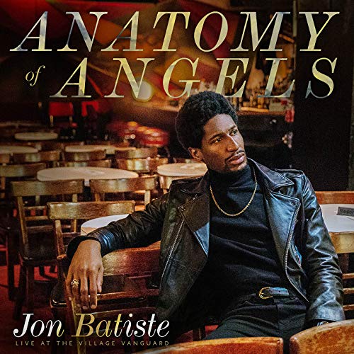 BATISTE, JON - ANATOMY OF ANGELS: LIVE AT THE VILLAGE VANGUARD (CD)