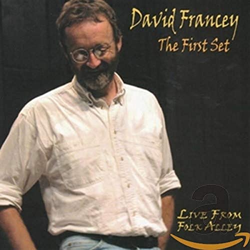 FRANCEY,DAVID - FIRST SET: LIVE FROM FOLK ALLEY (CD)