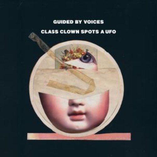 GUIDED BY VOICES - CLASS CLOWN SPOTS A UFO (CD)