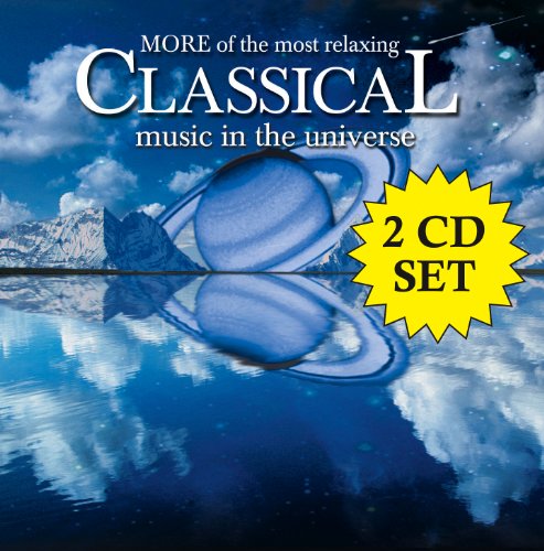 MORE OF THE MOST RELAXING CLASSICAL MUSIC IN THE U - MORE OF THE MOST RELAXING CLASSICAL MUSIC IN THE UNIVERSE [2 CD] (CD)