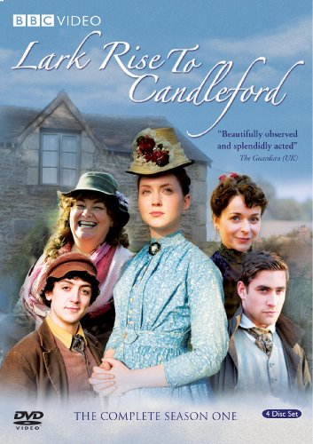 LARK RISE TO CANDELFORD: THE COMPLETE FIRST SEASON