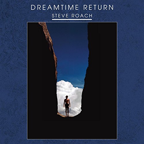 ROACH,STEVE - DREAMTIME RETURN (REMASTERED) (VINYL)