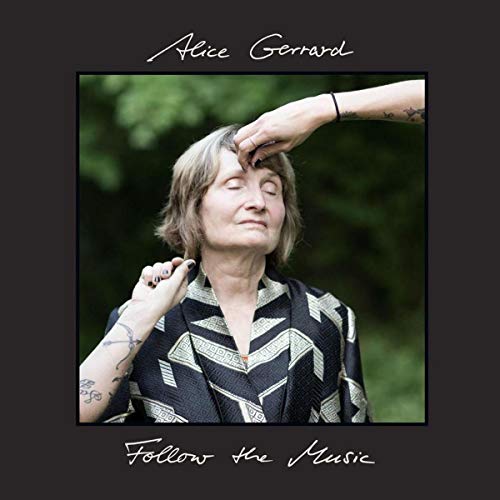 GERRARD, ALICE - FOLLOW THE MUSIC (CD)