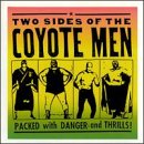 COYOTE MEN - TWO SIDES OF THE (CD)