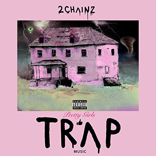 2 CHAINZ - PRETTY GIRLS LIKE TRAP MUSIC (CD)