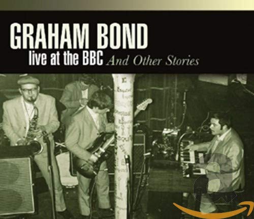 BOND,GRAHAM - LIVE AT THE BBC & OTHER STORIES (REMASTERED 4 CD SET, 50 TRACKS) (CD)