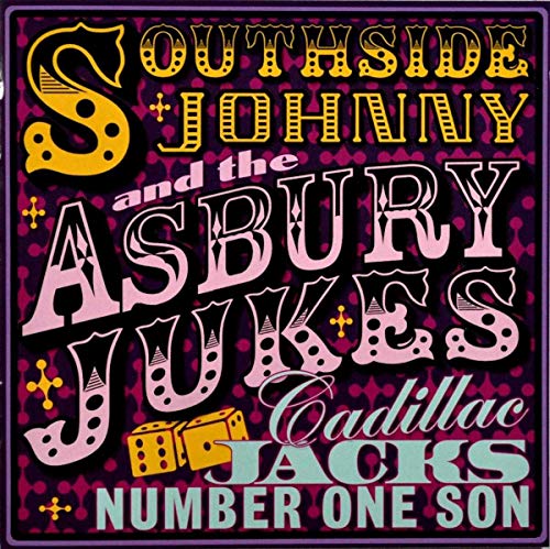 SOUTHSIDE JOHNNY & THE ASBURY JUKES - CADILLAC JACK'S NUMBER ONE SON (CD)