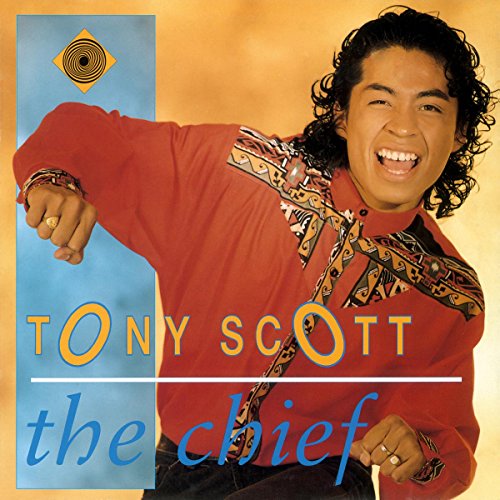 SCOTT, TONY - THE CHIEF & EXPRESSIONS FROM THE SOU L (VINYL)