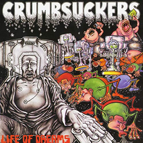 CRUMBSUCKERS - LIFE OF DREAMS (VINYL)