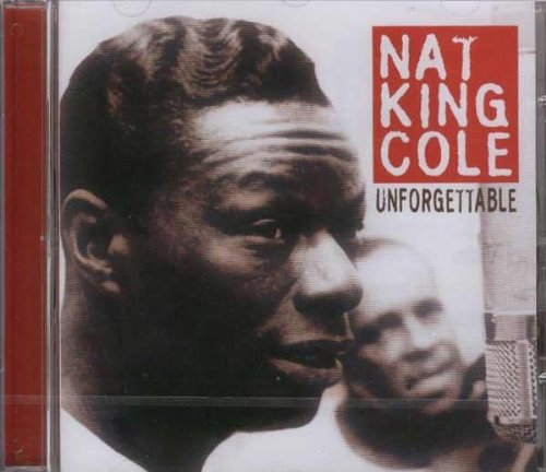 COLE, NAT KING - UNFORGETTABLE (CD)