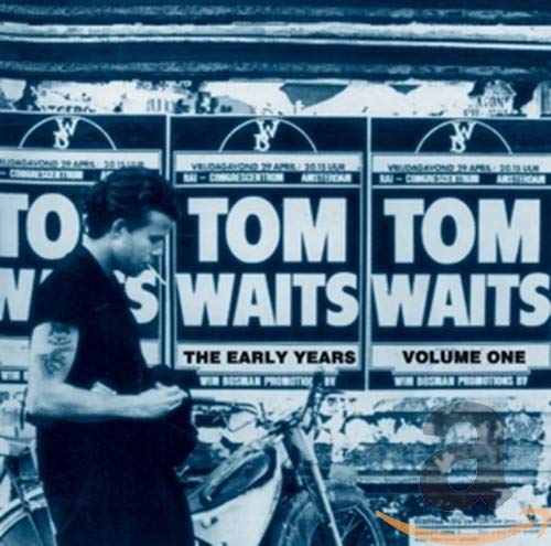 WAITS,TOM - THE EARLY YEARS, VOL. 1 (CD)