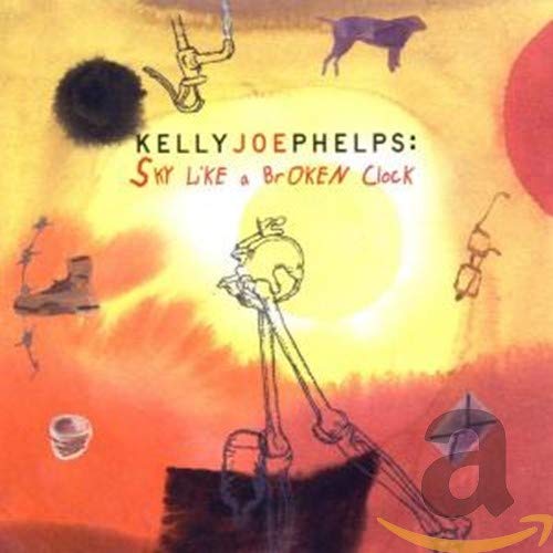 PHELPS, KELLY JOE - SKY LIKE A BROKEN