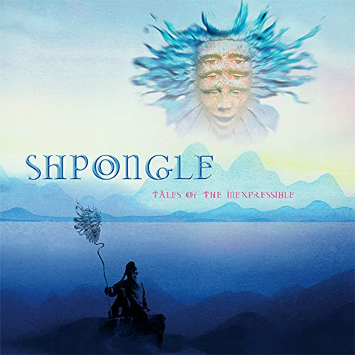 SHPONGLE - TALES OF THE INEXPRESSIBLE (2LP)