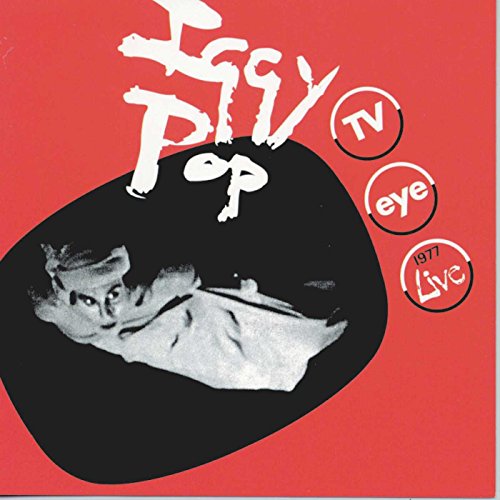 POP, IGGY - T.V. EYE LIVE (VINYL)