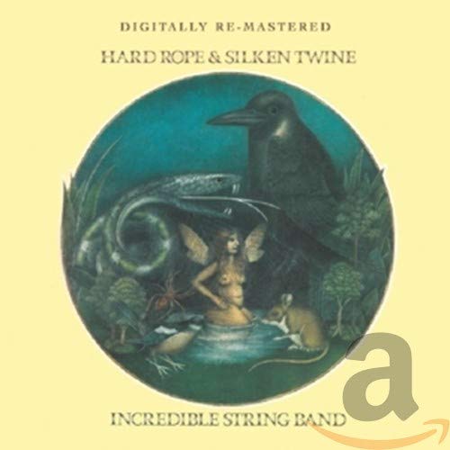 INCREDIBLE STRING BAND - HARD ROPE & SILKEN TWINE (CD)