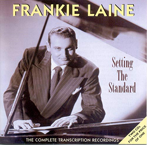 FRANKIE LAINE - SETTING THE STANDARD: THE COMPLETE TRANSCRIPTION RECORDINGS (CD)