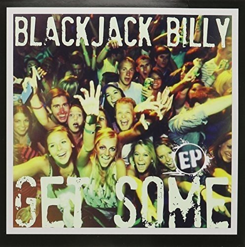 BLACKJACK BILLY - GET SOME EP (CD)