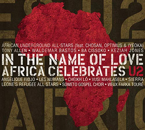 VARIOUS ARTISTS - IN THE NAME OF LOVE: AFRICA CELEBRATES U2 (CD)