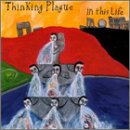 THINKING PLAGUE - IN THIS LIFE (CD)