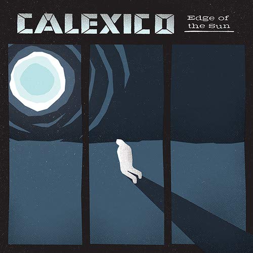 CALEXICO - EDGE OF THE SUN (CD)