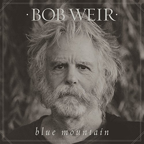 BOB WEIR - BLUE MOUNTAIN (VINYL)