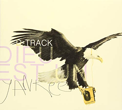 D-TRACK - DIEU EST UN YANKEE (CD)