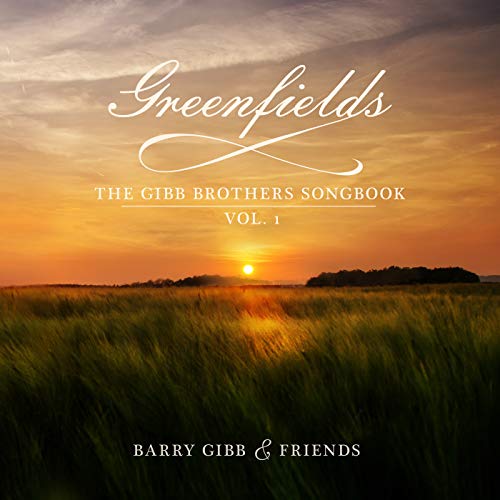 BARRY GIBB - GREENFIELDS: THE GIBB BROTHERS' SONGBOOK (VOL. 1) (VINYL)