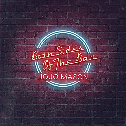 JOJO MASON - BOTH SIDES OF THE BAR (VINYL)