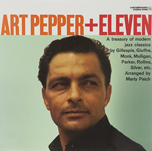 PEPPER,ART - ART PEPPER PLUS ELEVEN: MODERN JAZZ CLASSICS (VINYL)