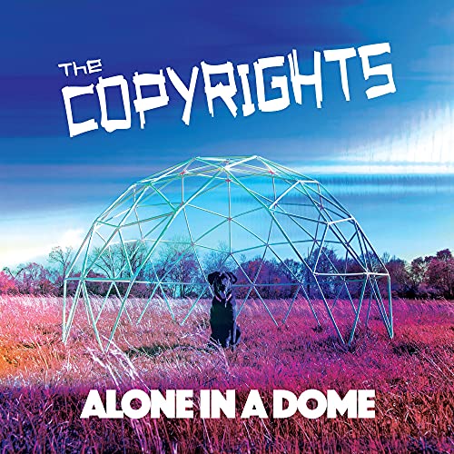 COPYRIGHTS - ALONE IN A DOME (VINYL)