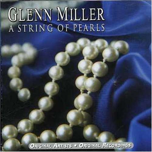 GLENN MILLER-A STRING OF PEARLS (CD)