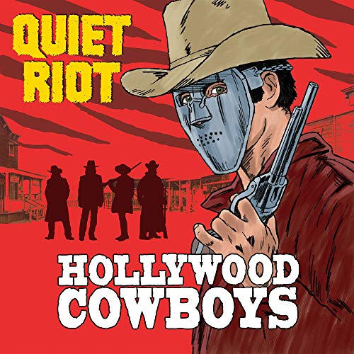 QUIET RIOT - HOLLYWOOD COWBOYS (VINYL)