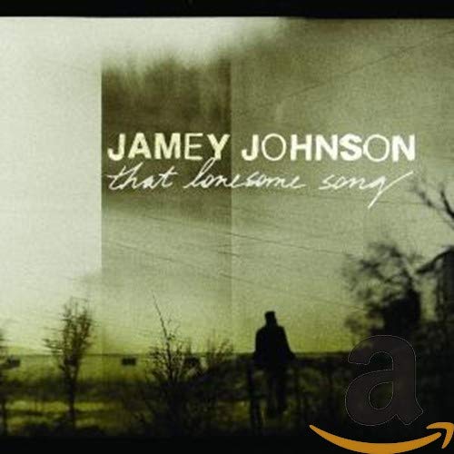 JOHNSON,JAMEY - THAT LONESOME SONG (CD)