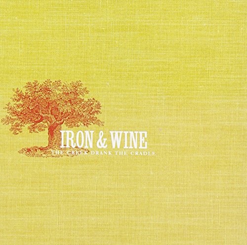 IRON & WINE - CREEK DRANK THE CRADLE (CD)