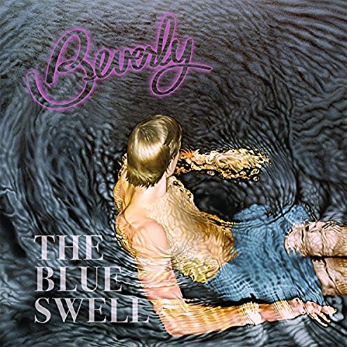 BEVERLY - BLUE SWELL (VINYL)