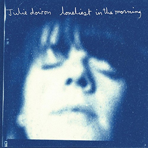 DOIRON,JULIE - LONELIEST IN THE MORNING (CD)