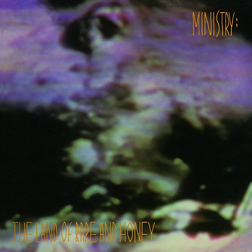 MINISTRY - LAND OF RAPE & HONEY (VINYL)