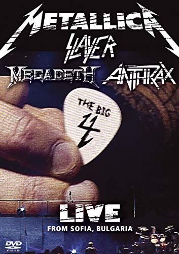 THE BIG FOUR: METALLICA, SLAYER, MEGADETH, ANTHRAX - LIVE FROM SOFIA, BULGARIA