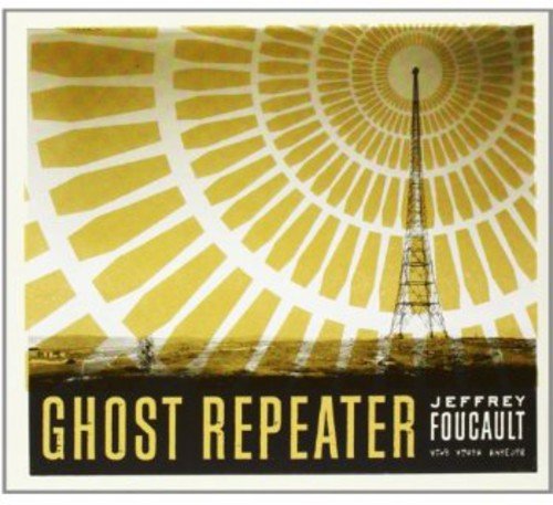 FOCAULT, JEFFREY - GHOST REPEATER (CD)