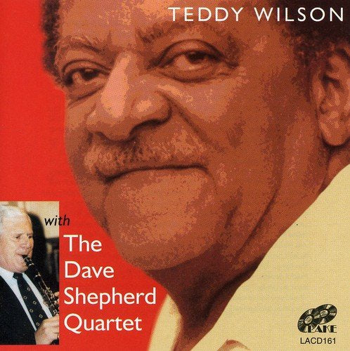 WILSON, TEDDY / SHEPHERD QUARTET - TEDDY WILSON WITH THE DAVE SHEPHERD QUARTET (CD)