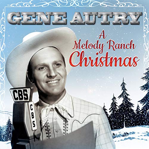 AUTRY, GENE - A MELODY RANCH CHRISTMAS (VINYL)