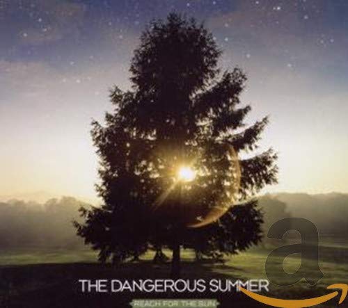 THE DANGEROUS SUMMER - REACH FOR THE SUN (CD)